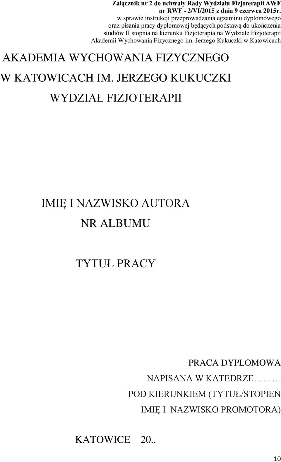 kierunku Fizjoterapia na Wydziale Fizjoterapii Akademii Wychowania Fizycznego im.