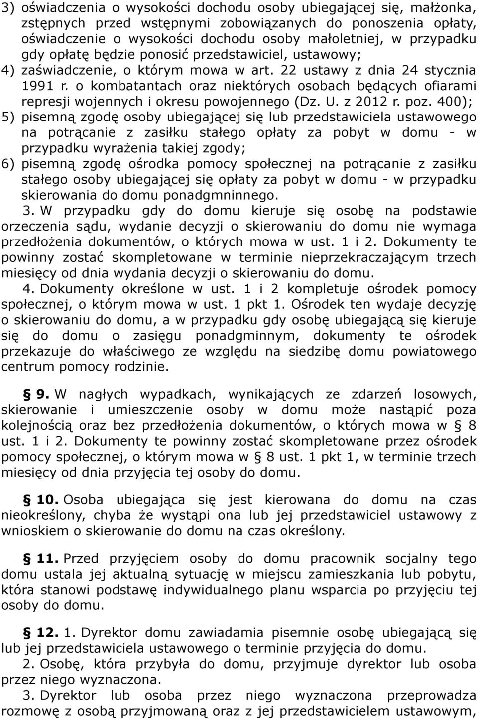o kombatantach oraz niektórych osobach będących ofiarami represji wojennych i okresu powojennego (Dz. U. z 2012 r. poz.