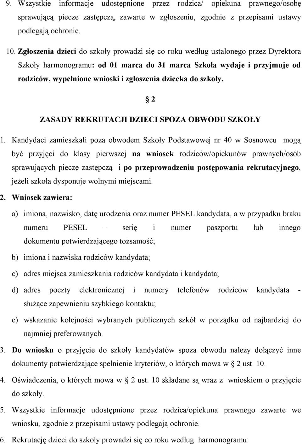 dziecka do szkoły. 2 ZASADY REKRUTACJI DZIECI SPOZA OBWODU SZKOŁY 1.