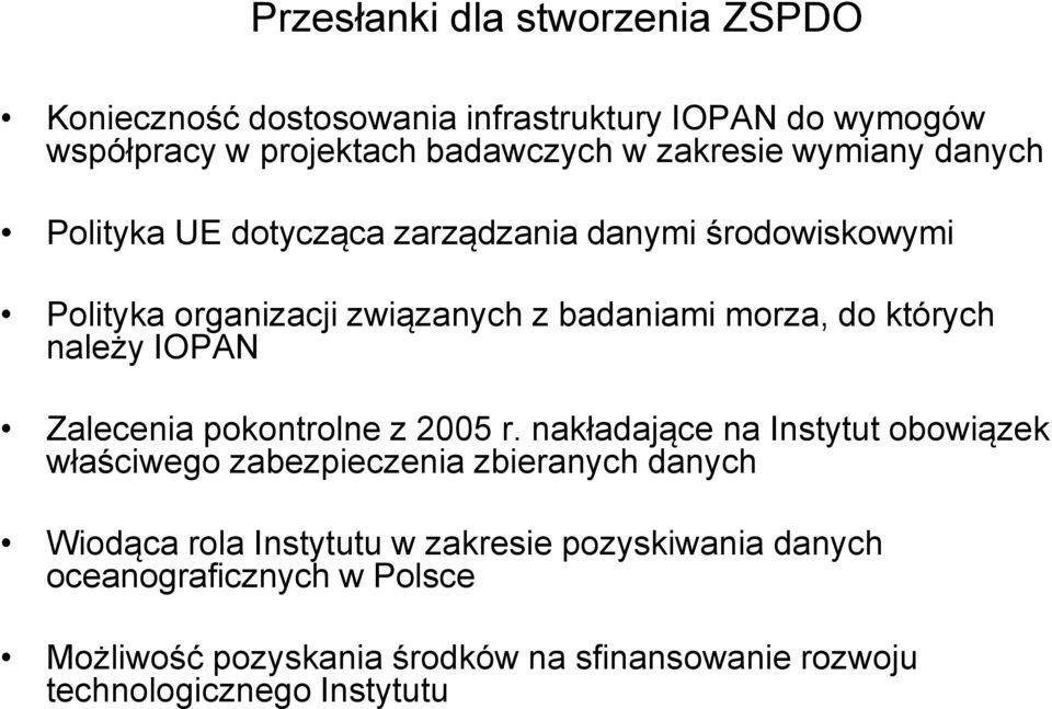 należy IOPAN Zalecenia pokontrolne z 2005 r.