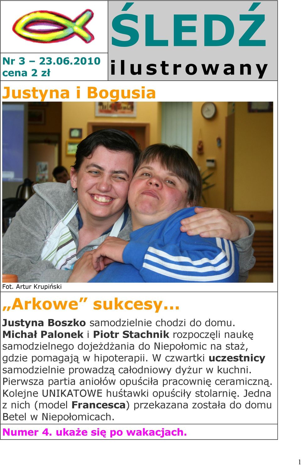 Michał Palonek i Piotr Stachnik rozpoczęli naukę samodzielnego dojeżdżania do Niepołomic na staż, gdzie pomagają w hipoterapii.