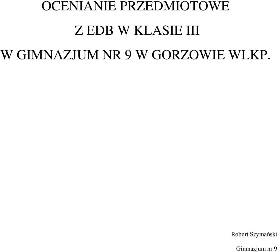 GIMNAZJUM NR 9 W GORZOWIE