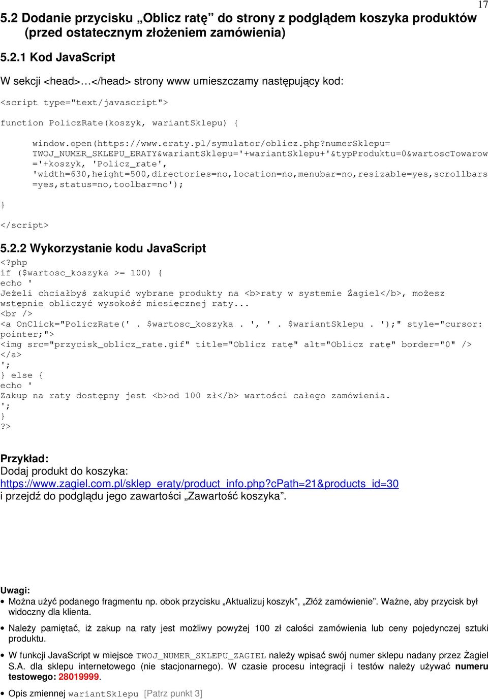 numersklepu= TWOJ_NUMER_SKLEPU_ERATY&wariantSklepu='+wariantSklepu+'&typProduktu=0&wartoscTowarow ='+koszyk, 'Policz_rate',