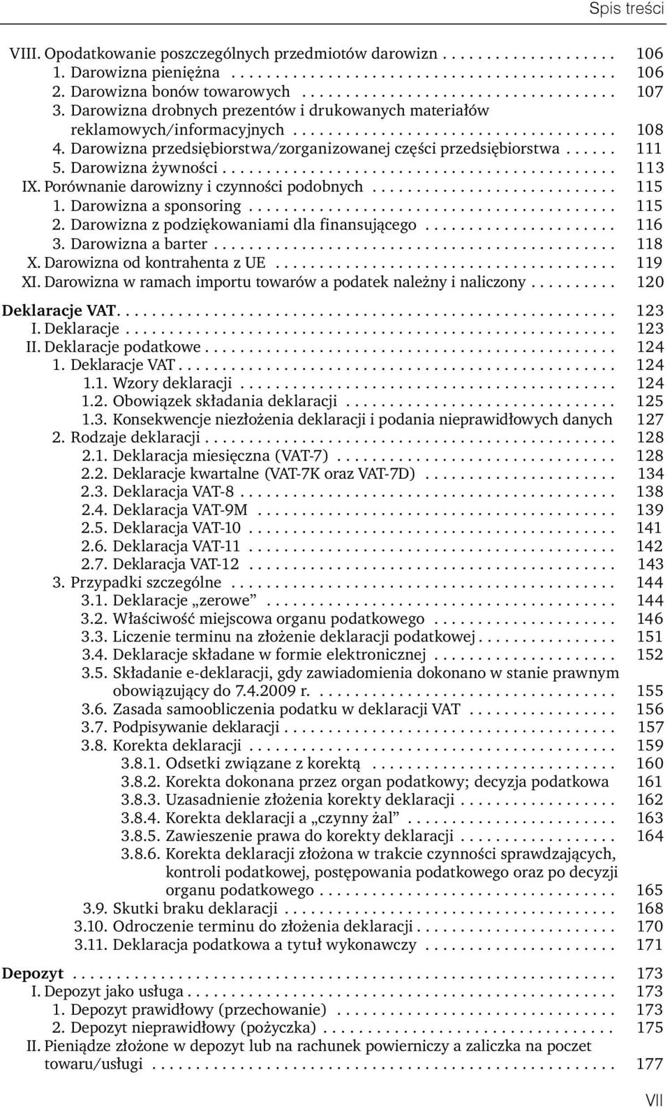 Darowizna żywności............................................. 113 IX. Porównanie darowizny i czynności podobnych............................ 115 1. Darowizna a sponsoring.......................................... 115 2.