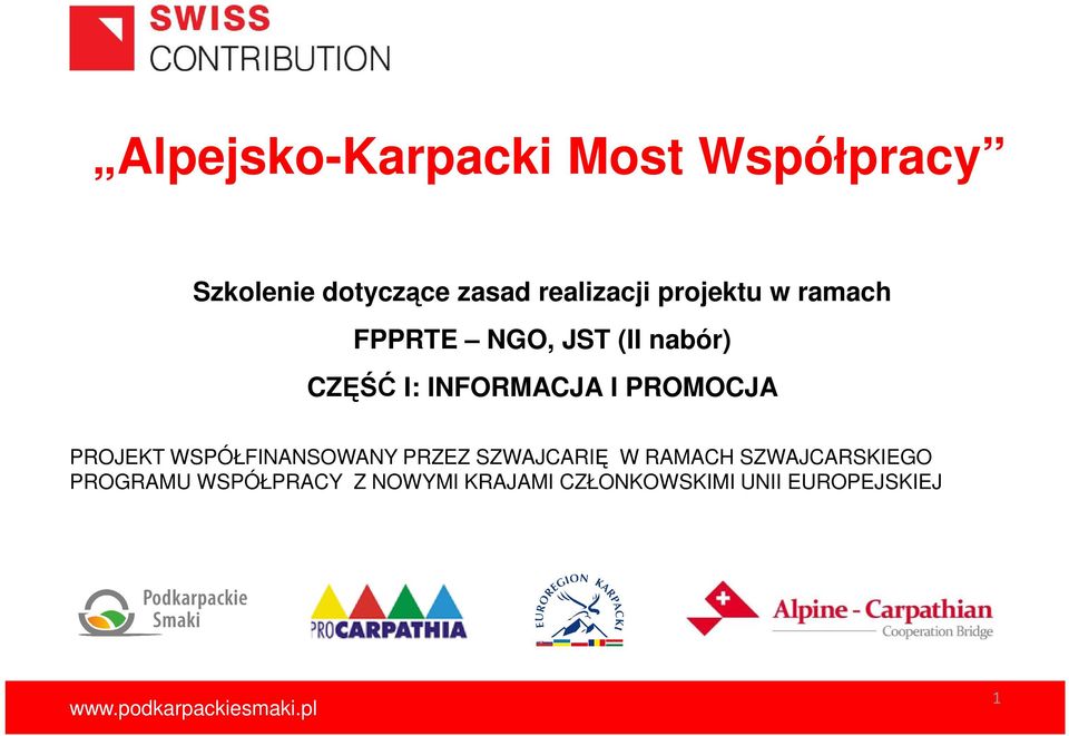 PROMOCJA PROJEKT WSPÓŁFINANSOWANY PRZEZ SZWAJCARIĘ W RAMACH