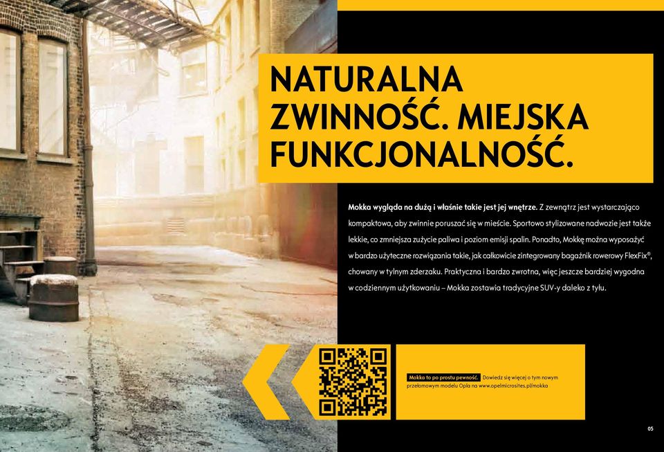 Sportowo stylizowane nadwozie jest także lekkie, co zmniejsza zużycie paliwa i poziom emisji spalin.