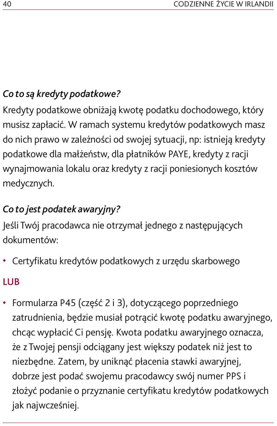 kredyty z racji poniesionych kosztów medycznych. Co to jest podatek awaryjny?