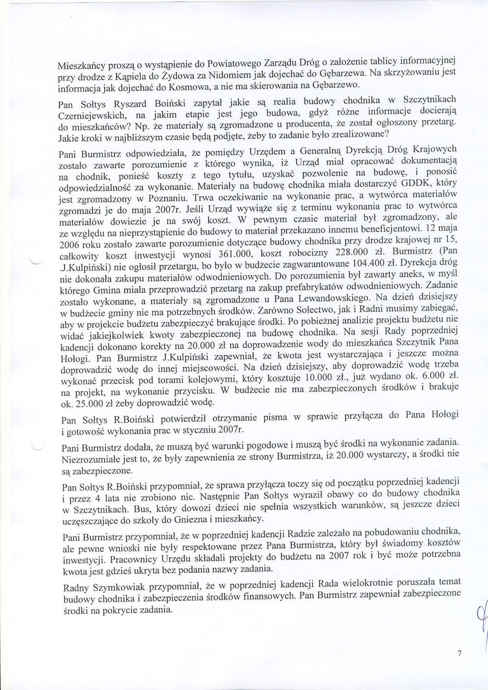 realia budowy tlodnika w Szczytnikach -cr--":"i'.n"fr, na jalcim etapie jesi jego budowa,- Bdyit rczne informacie docieraj4 do mieizkaric6w? Np.