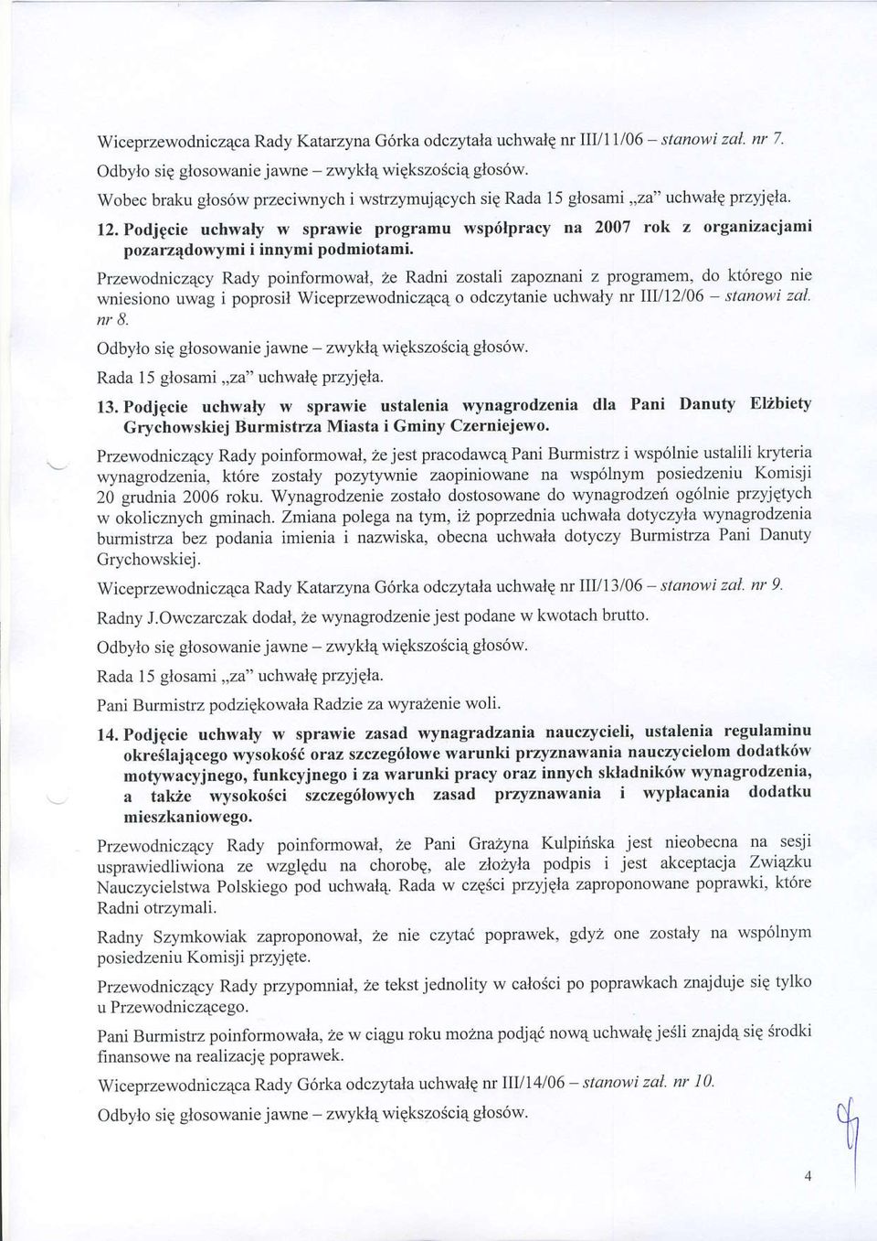 Podjpcie uchwaly w sprawie programu wsp6lpracy na 2007 rok z organizacjami pozarz{dowymi i innymi podmiotami.
