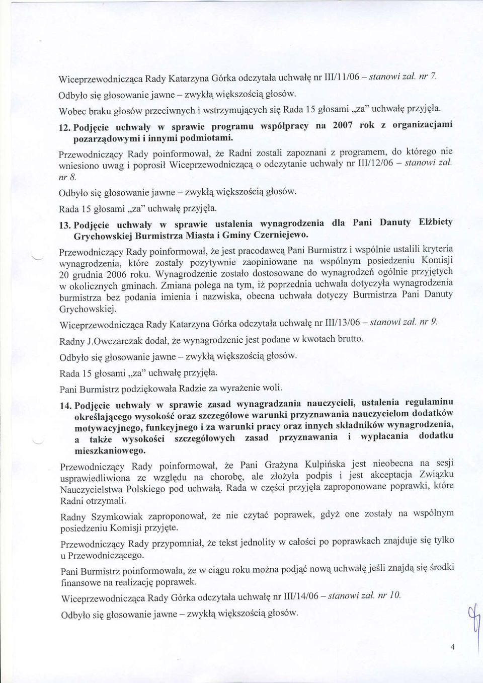 Podjpcie uchwaly w sprawie programu wsp6lpracy na 2007 rok z organizacjami pozarz4dou ymi i inn) mi Podmiolami.