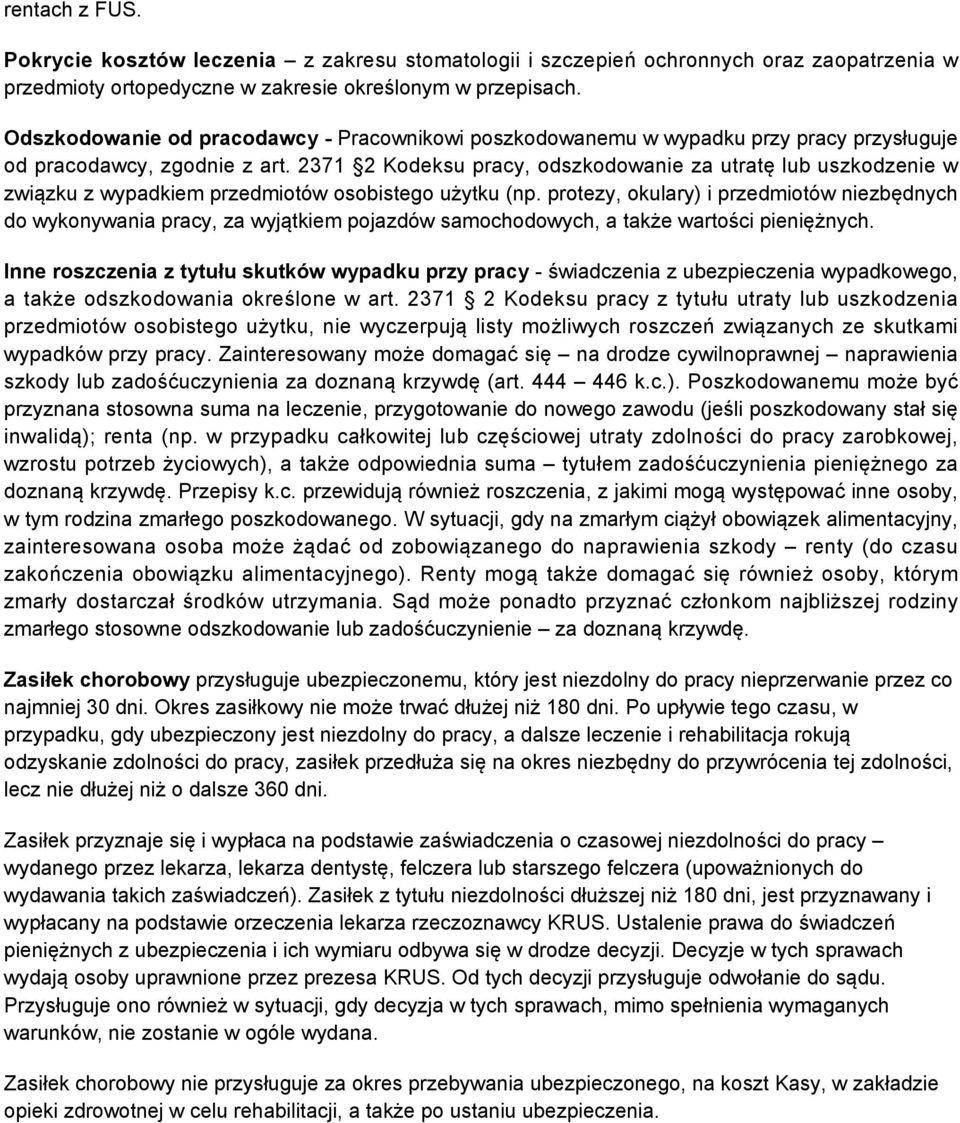 2371 2 Kodeksu pracy, odszkodowanie za utratę lub uszkodzenie w związku z wypadkiem przedmiotów osobistego użytku (np.