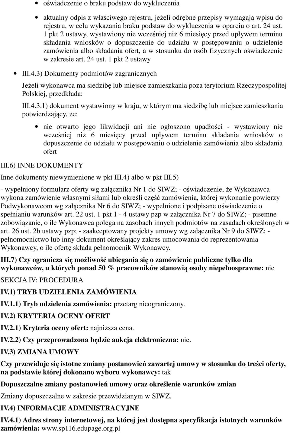 1 pkt 2 ustawy, wystawiony nie wcześniej niż 6 miesięcy przed upływem terminu składania wniosków o dopuszczenie do udziału w postępowaniu o udzielenie zamówienia albo składania ofert, a w stosunku do