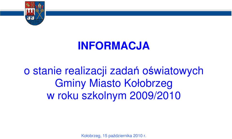 Kołobrzeg w roku szkolnym