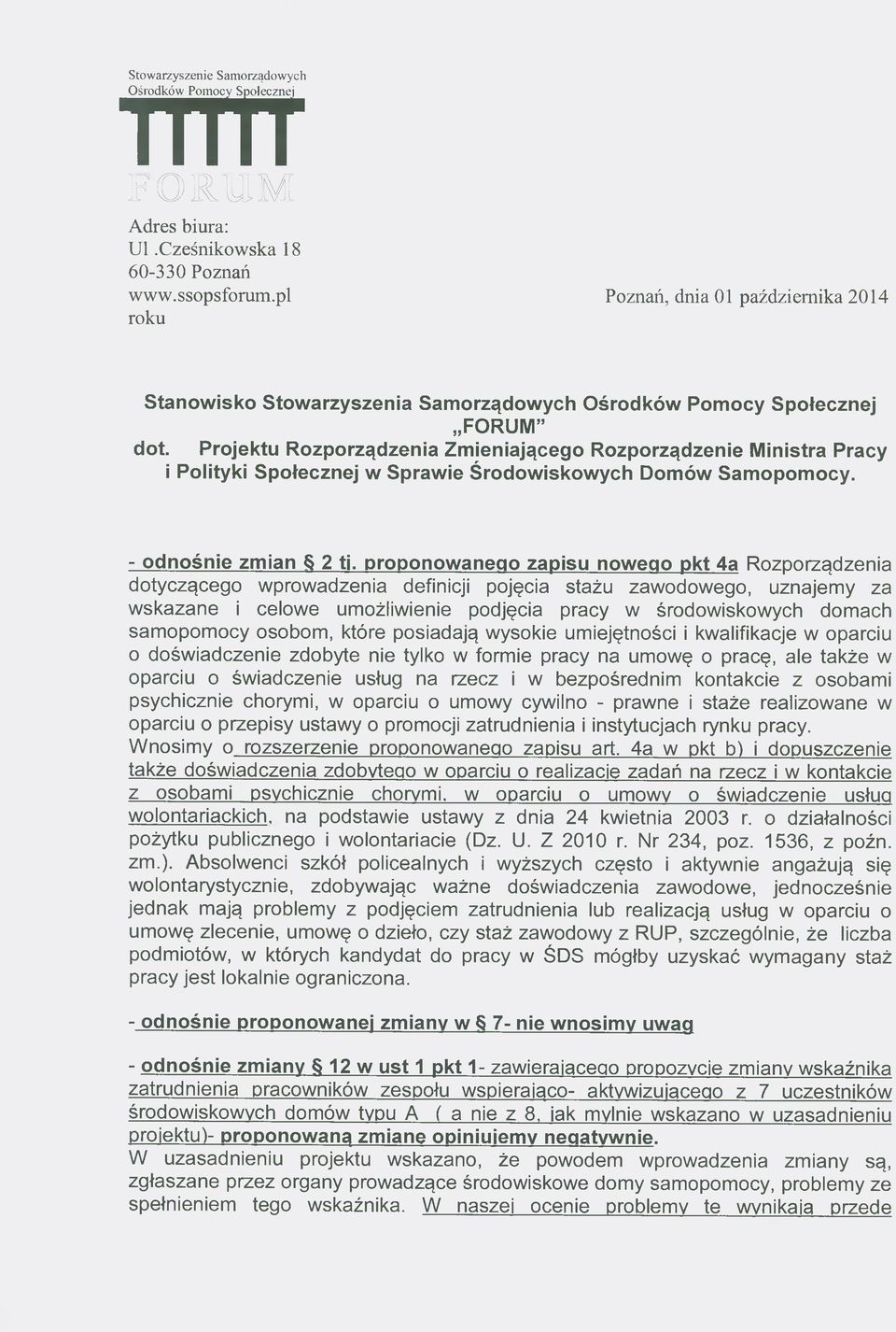 Projektu Rozporządzenia Zmieniającego Rozporządzenie Ministra Pracy i Polityki Społecznej w Sprawie Środowiskowych Domów Samopomocy. - odnośnie zmian 2 ti.