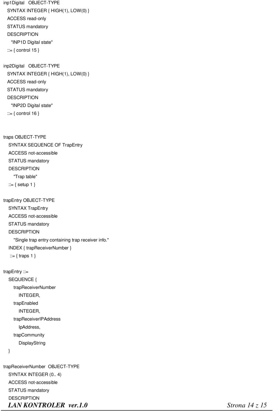 not-accessible "Single trap entry containing trap receiver info.