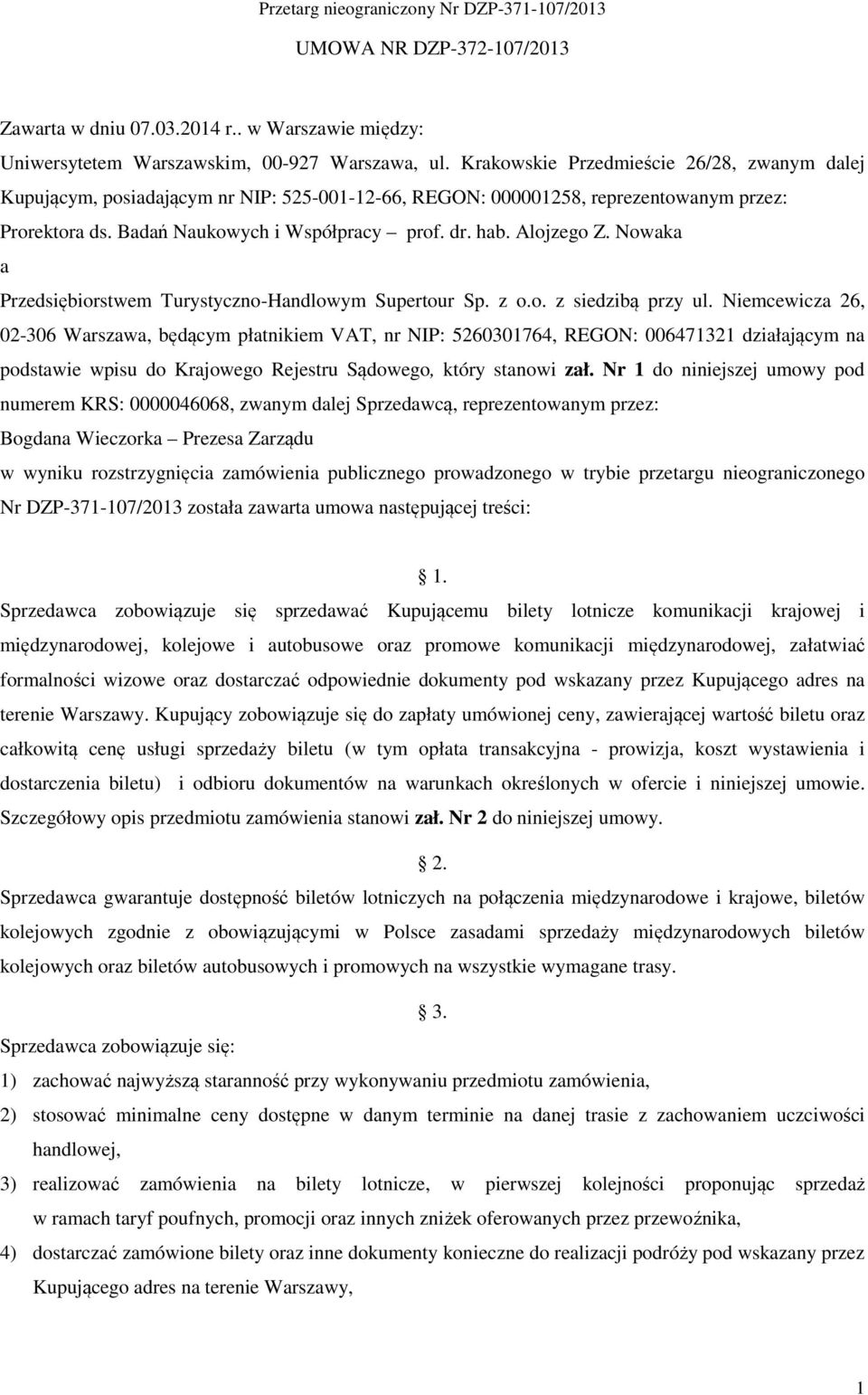 Alojzego Z. Nowaka a Przedsiębiorstwem Turystyczno-Handlowym Supertour Sp. z o.o. z siedzibą przy ul.