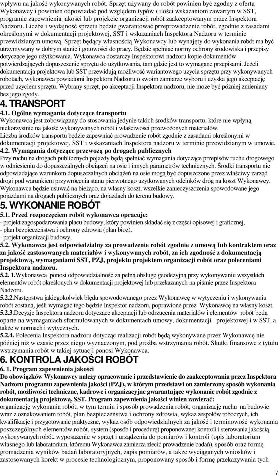 robót zaakceptowanym przez Inspektora Nadzoru.