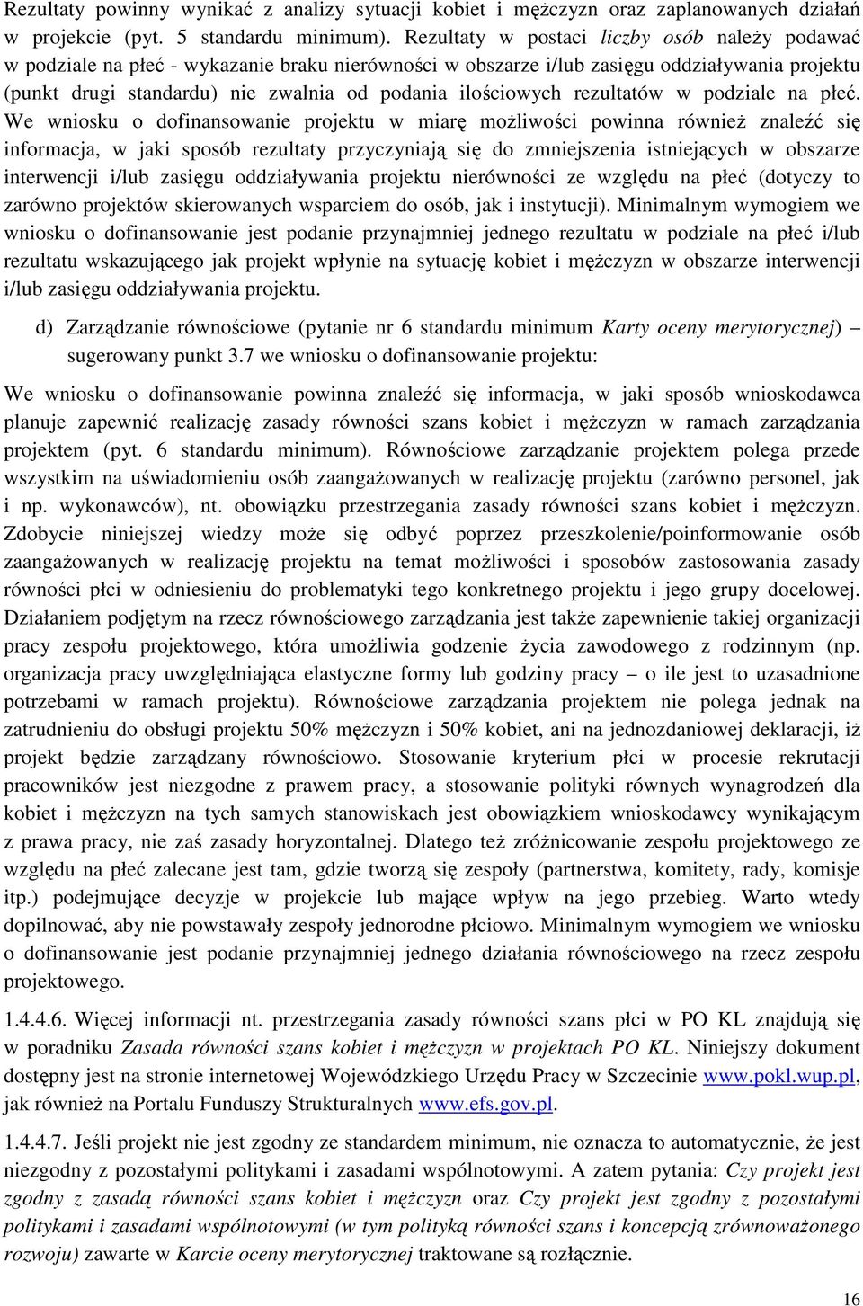 ilościowych rezultatów w podziale na płeć.