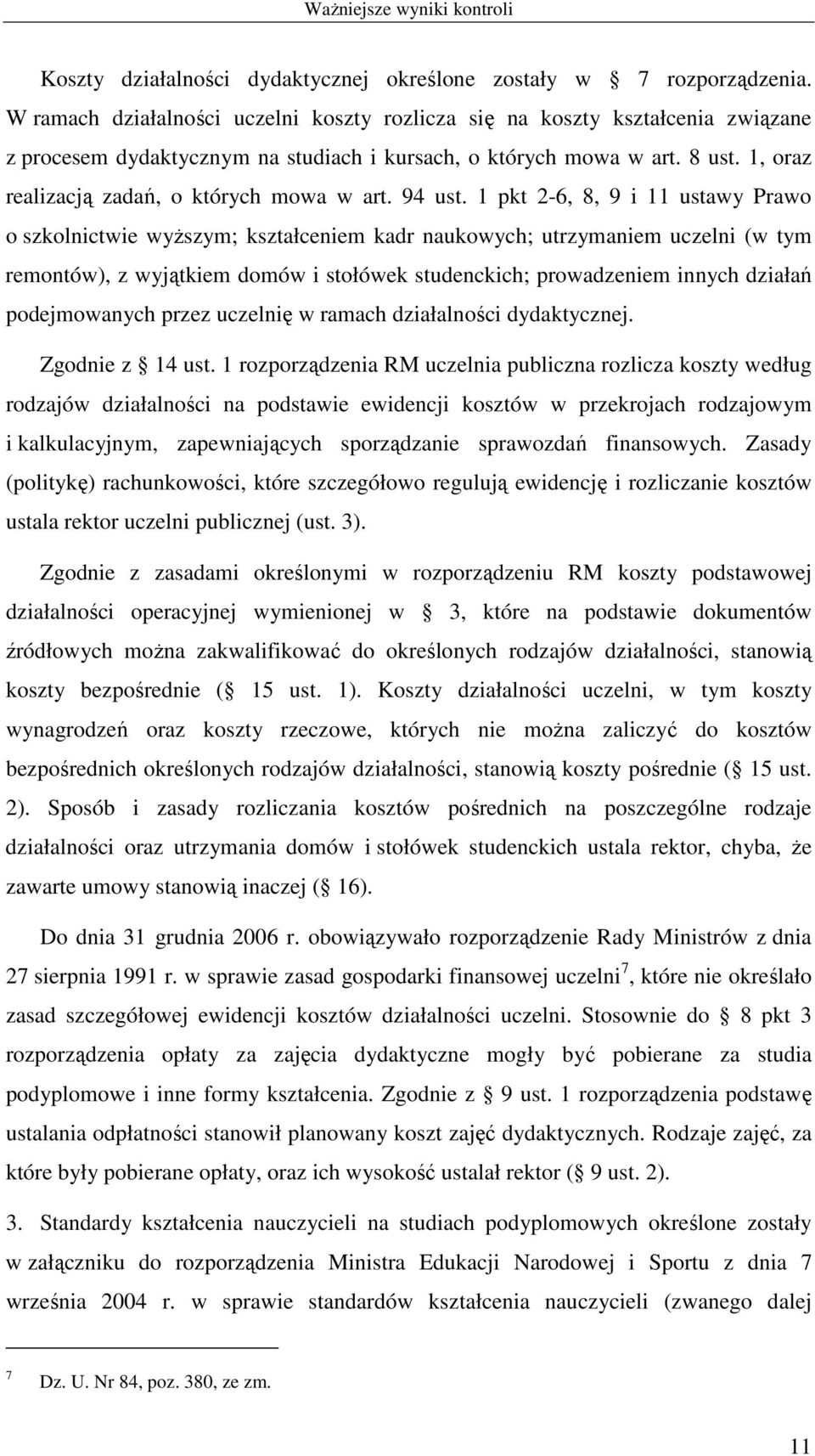 1, oraz realizacją zadań, o których mowa w art. 94 ust.