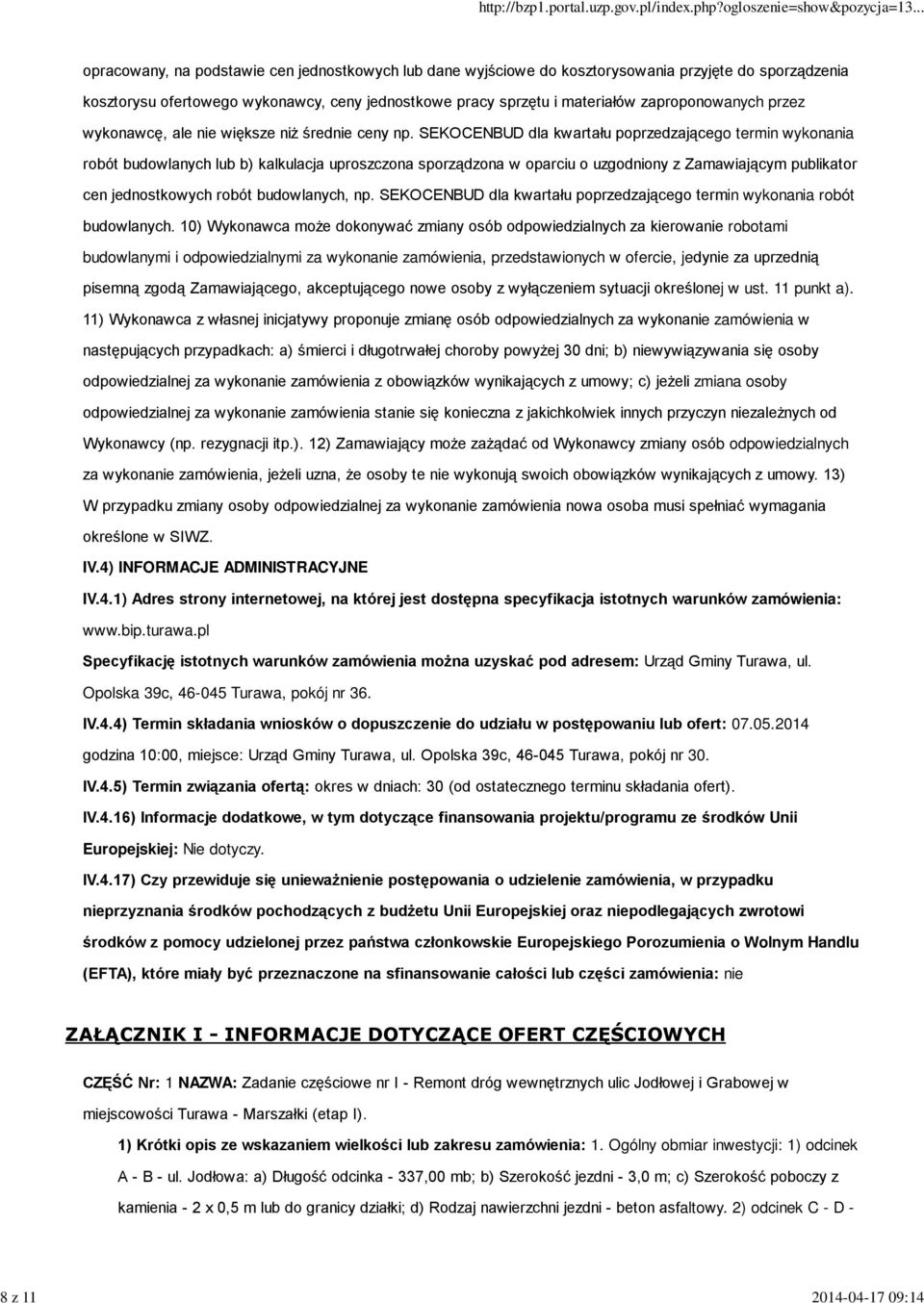 SEKOCENBUD dla kwartału poprzedzającego termin wykonania robót budowlanych lub b) kalkulacja uproszczona sporządzona w oparciu o uzgodniony z Zamawiającym publikator cen jednostkowych robót