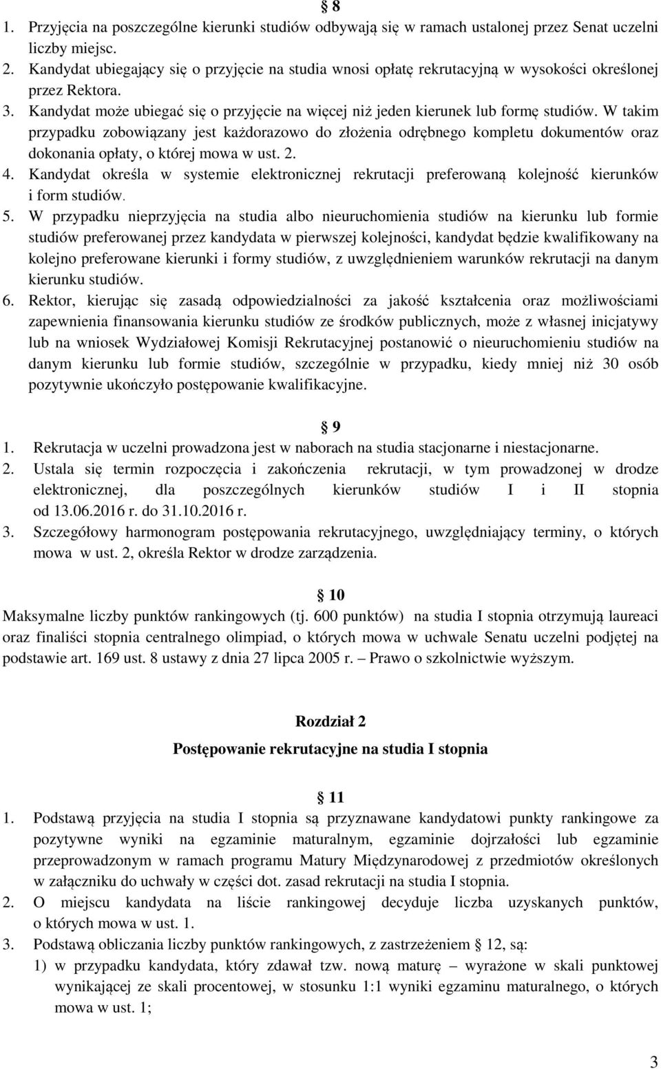 W takim przypadku zobowiązany jest każdorazowo do złożenia odrębnego kompletu dokumentów oraz dokonania opłaty, o której mowa w ust. 2. 4.