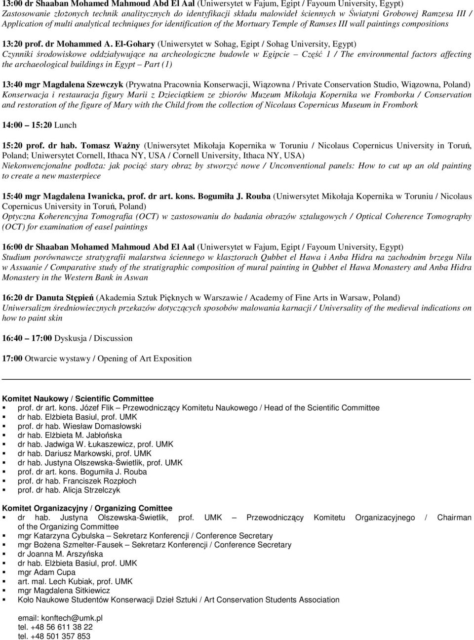 El-Gohary (Uniwersytet w Sohag, Egipt / Sohag University, Egypt) Czynniki środowiskowe oddziaływujące na archeologiczne budowle w Egipcie Część 1 / The environmental factors affecting the
