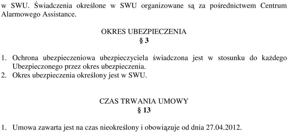 OKRES UBEZPIECZENIA 3 1.