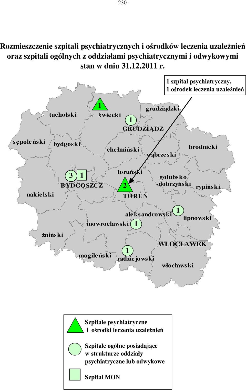 szpital psychiatryczny, ośrodek a uzależnień tucholski ś wie cki grudziądzki GRUDZIĄDZ sępoleński bydgoski che łmiński wąbrze ski brodnicki nakie lski