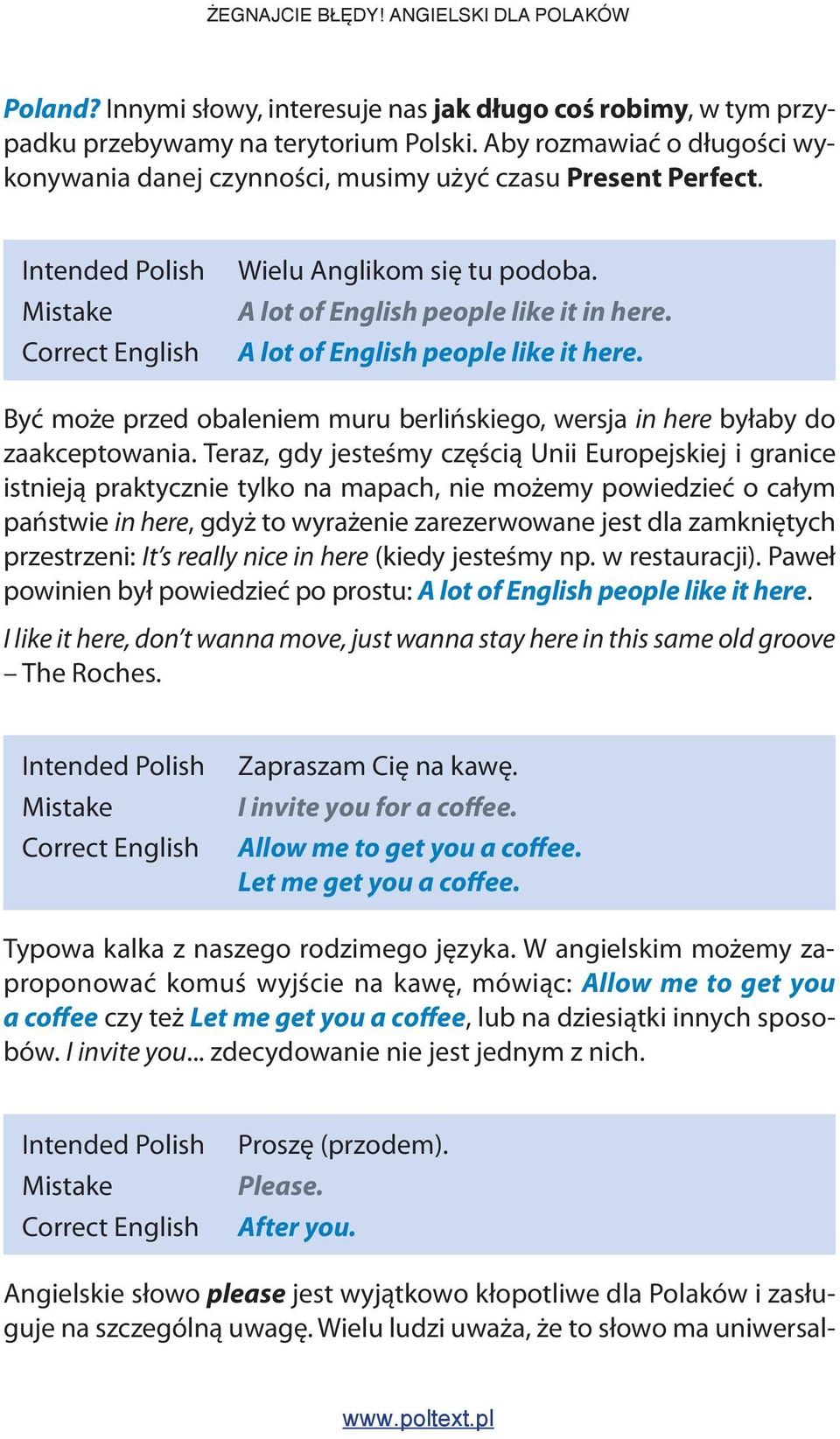 Być może przed obaleniem muru berlińskiego, wersja in here byłaby do zaakceptowania.