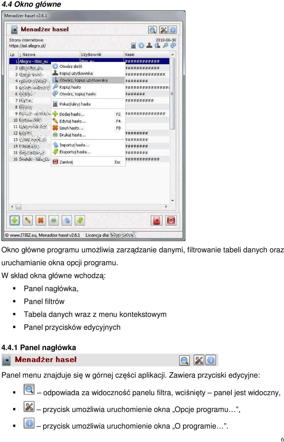 4.1 Panel nagłówka Panel menu znajduje się w górnej części aplikacji.