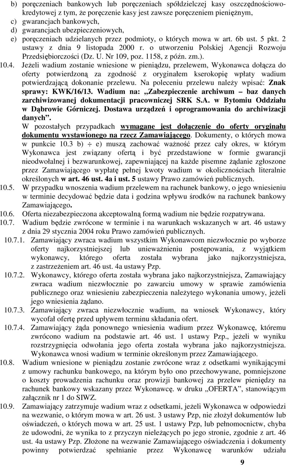 Nr 109, poz. 1158, z późn. zm.). 10.4.