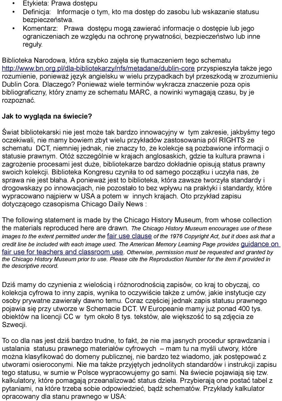 Biblioteka Narodowa, która szybko zajęła się tłumaczeniem tego schematu http://www.bn.org.