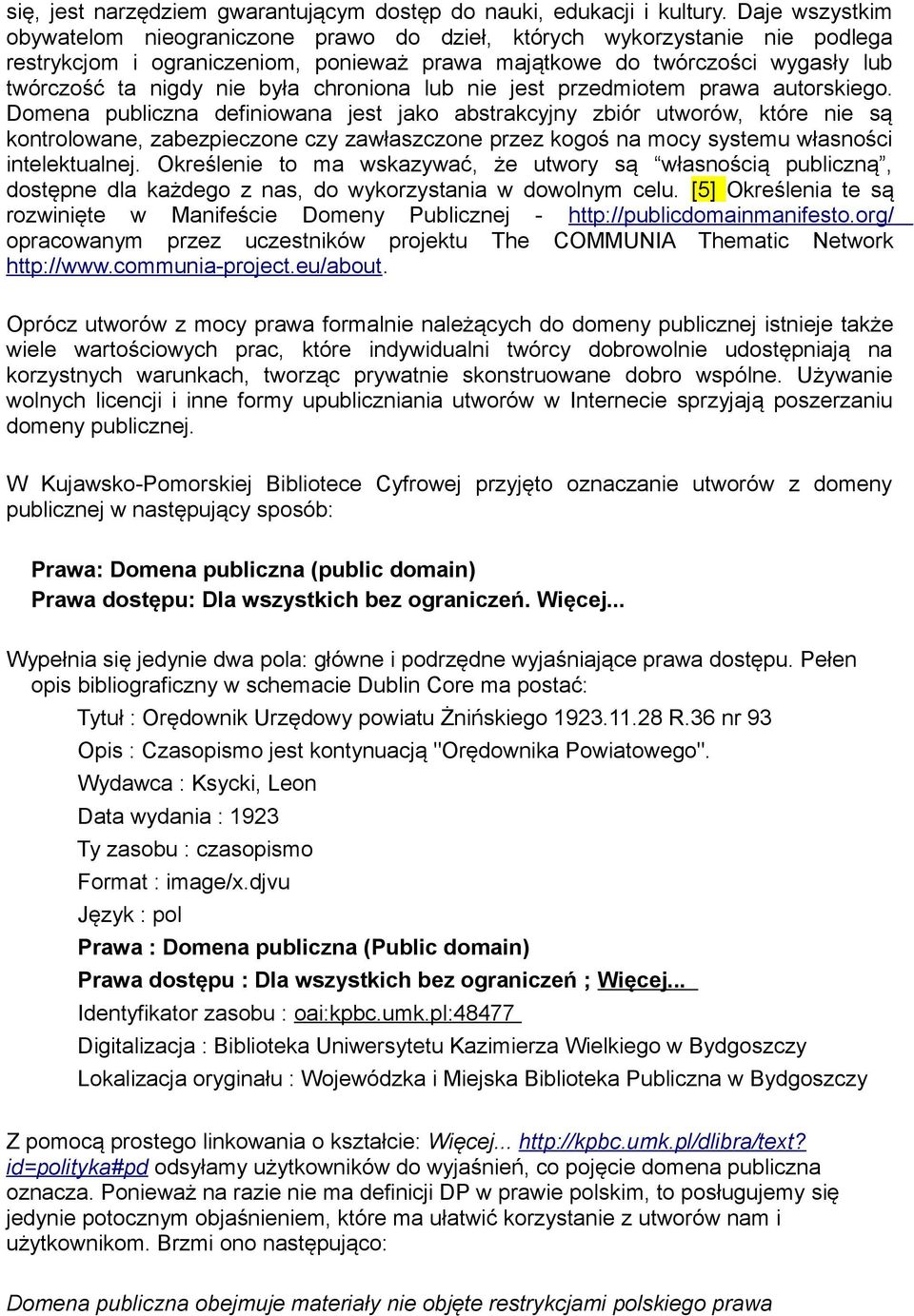 chroniona lub nie jest przedmiotem prawa autorskiego.
