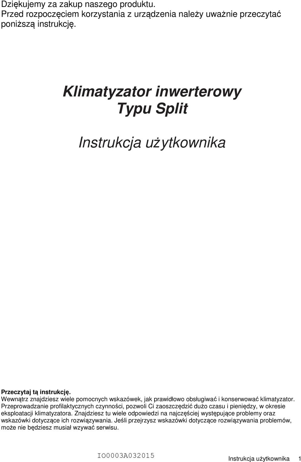 Wewnątrz znajdziesz wiele pomocnych wskazówek, jak prawidłowo obsługiwać i konserwować klimatyzator.
