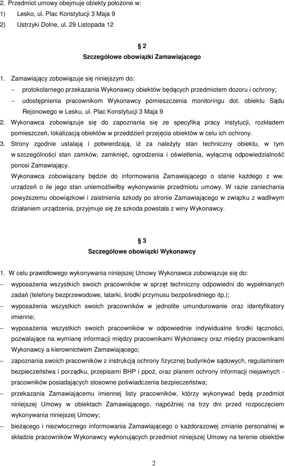 obiektu Sądu Rejonowego w Lesku, ul. Plac Konstytucji 3 Maja 9 2.
