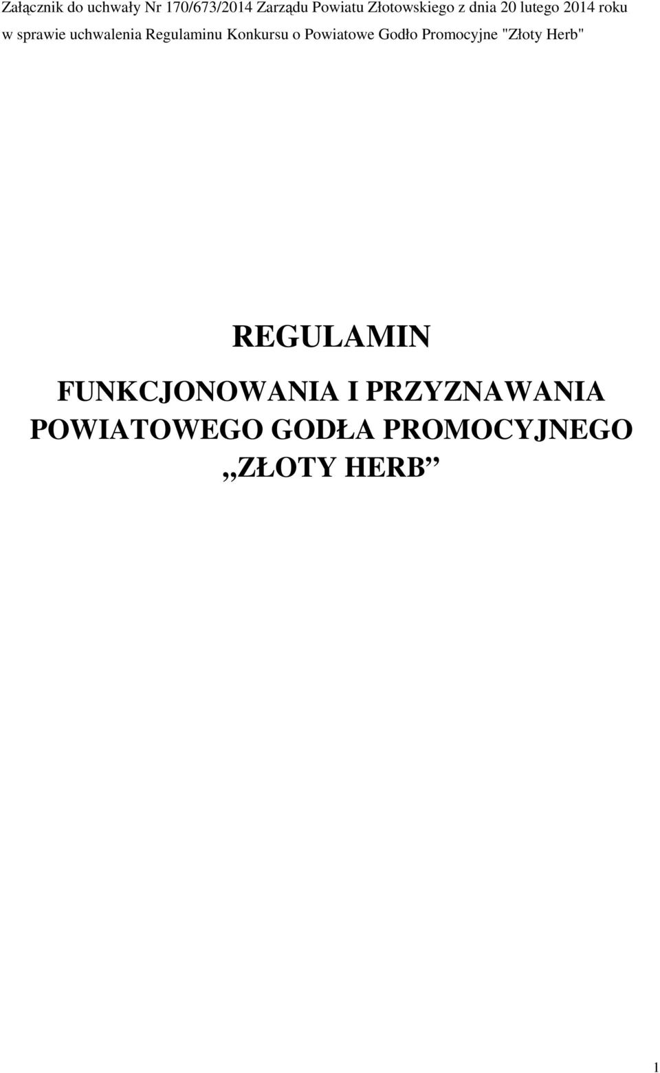 Regulaminu Konkursu o Powiatowe Godło Promocyjne "Złoty Herb"