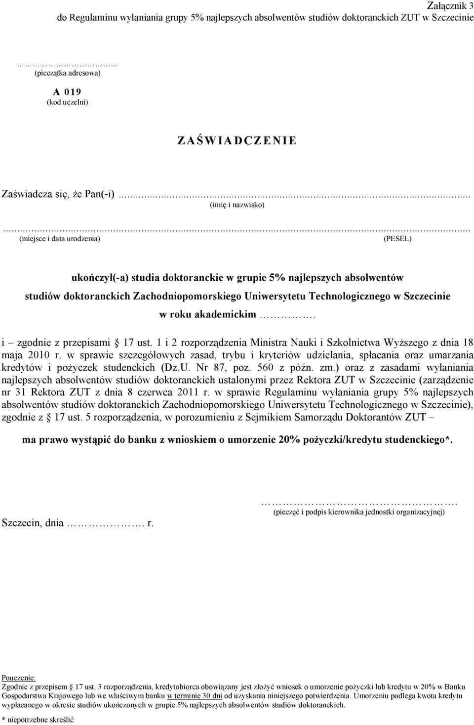 akademickim. i zgodnie z przepisami 17 ust. 1 i 2 rozporządzenia Ministra Nauki i Szkolnictwa Wyższego z dnia 18 maja 2010 r.