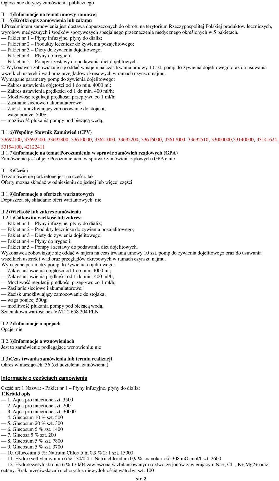 medycznego określonych w 5 pakietach.