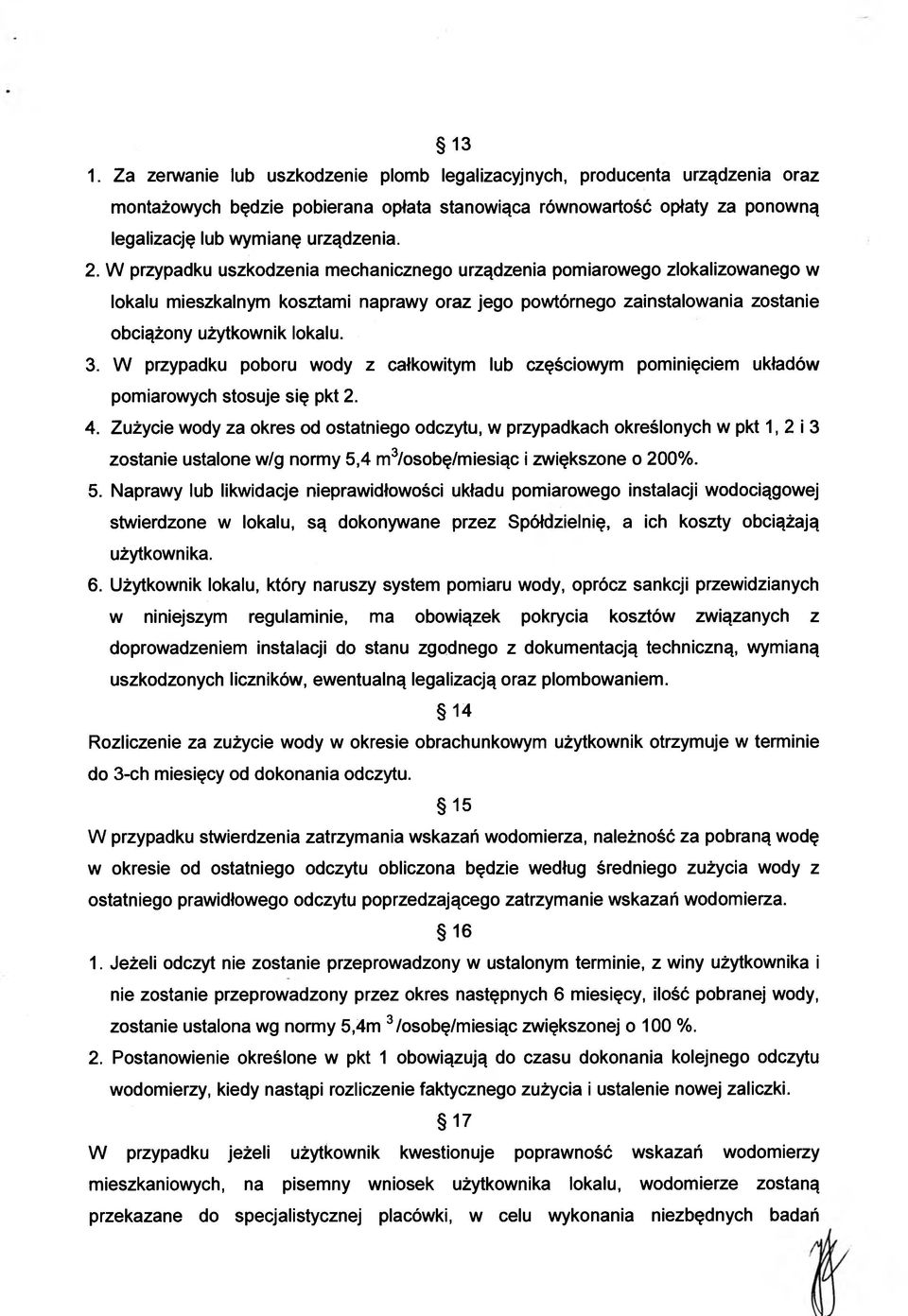 W przypadku poboru wody z całkowitym lub częściowym pominięciem układów pomiarowych stosuje się pkt 2. 4.