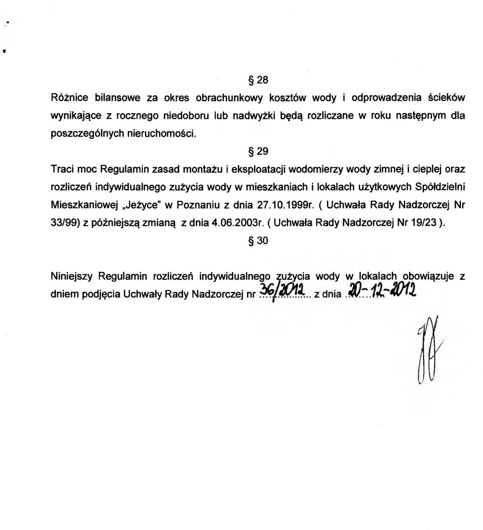 29 Traci moc Regulamin zasad montażu i eksploatacji wodomierzy wody zimnej i cieplej oraz rozliczeń indywidualnego zużycia wody w mieszkaniach i lokalach użytkowych