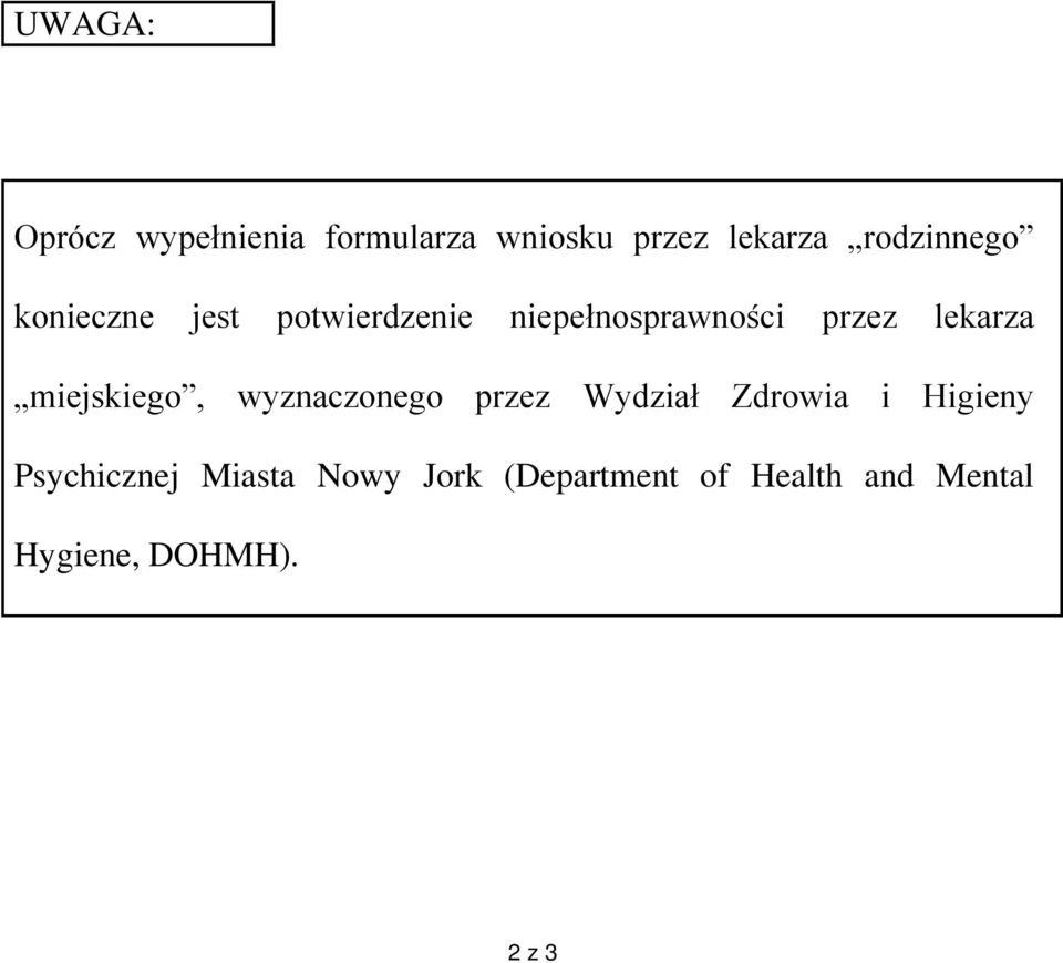 lekarza miejskiego, wyznaczonego przez Wydział Zdrowia i Higieny