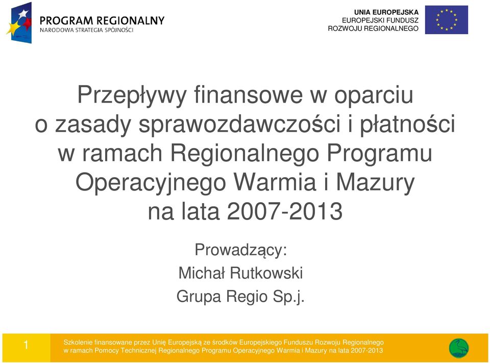 Regionalnego Programu Operacyjnego Warmia i