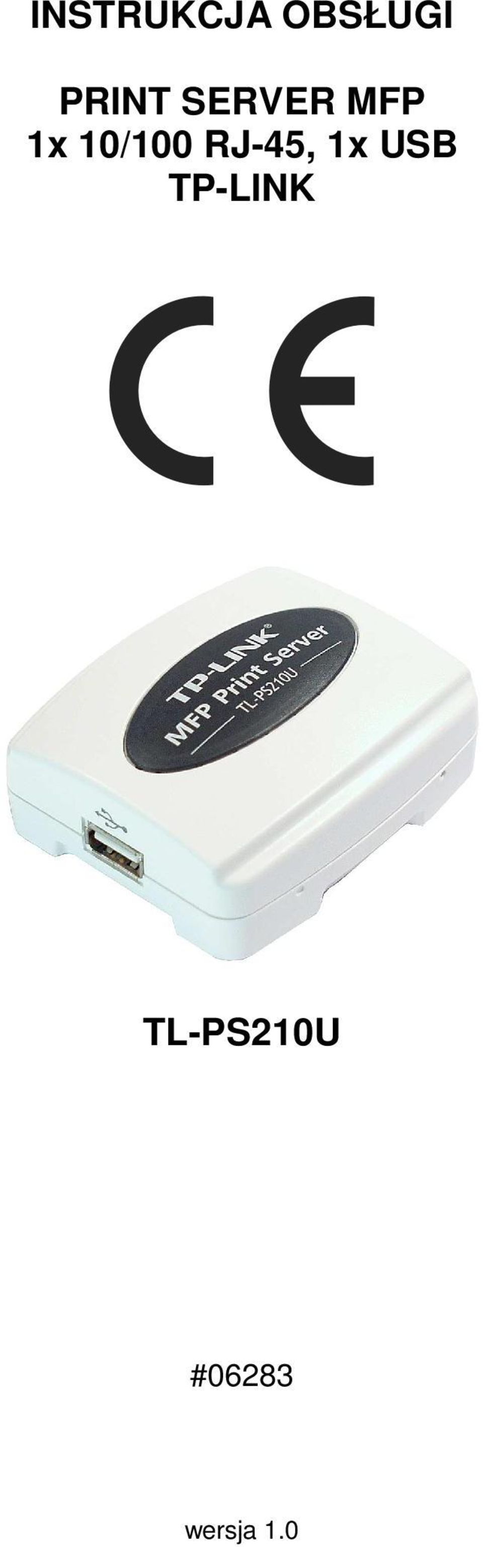 10/100 RJ-45, 1x USB