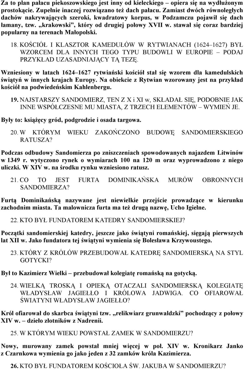 stawał się coraz bardziej popularny na terenach Małopolski. 18.