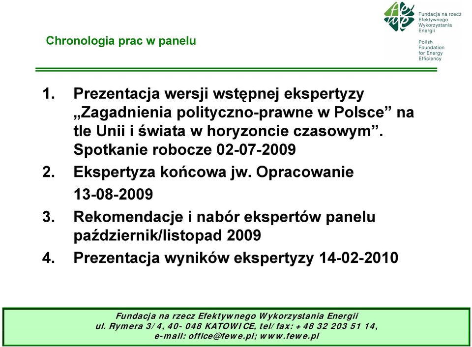 Unii i świata w horyzoncie czasowym. Spotkanie robocze 02-07-2009 2.