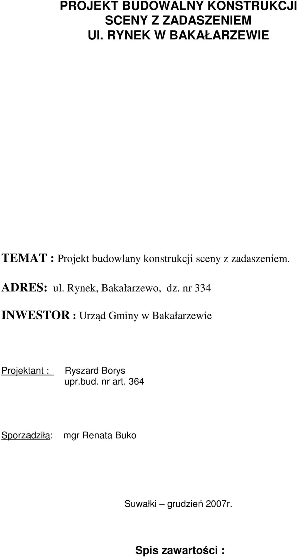 ADRES: ul. Rynek, Bakałarzewo, dz.