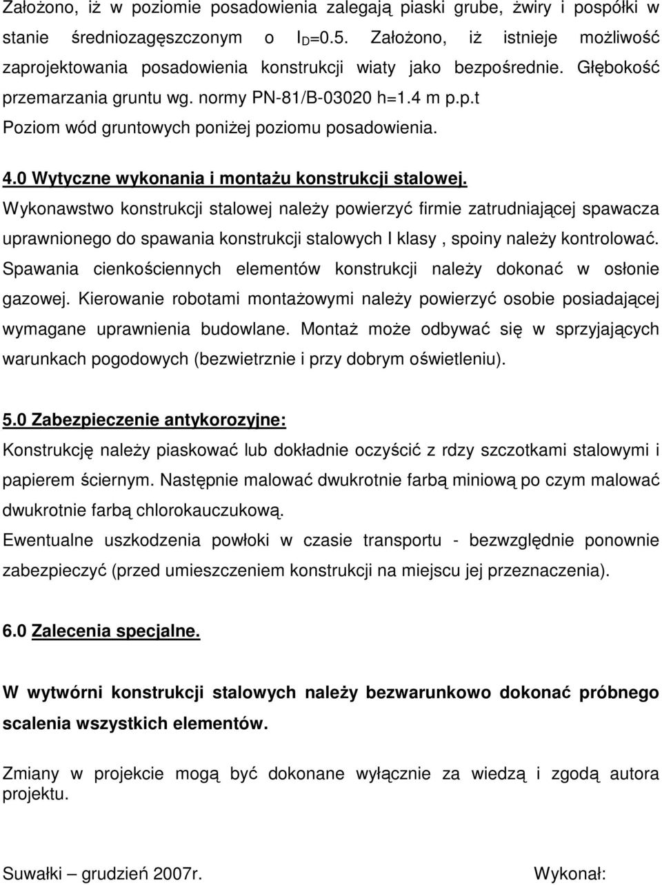 4.0 Wytyczne wykonania i montaŝu konstrukcji stalowej.