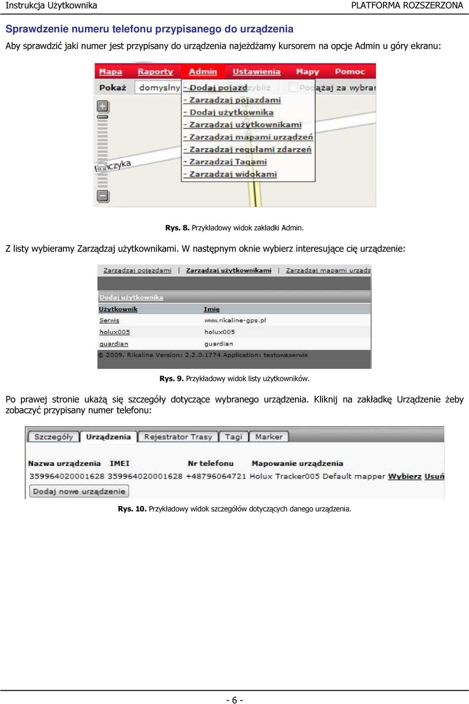 W następnym oknie wybierz interesujące cię urządzenie: Rys. 9. Przykładowy widok listy użytkowników.