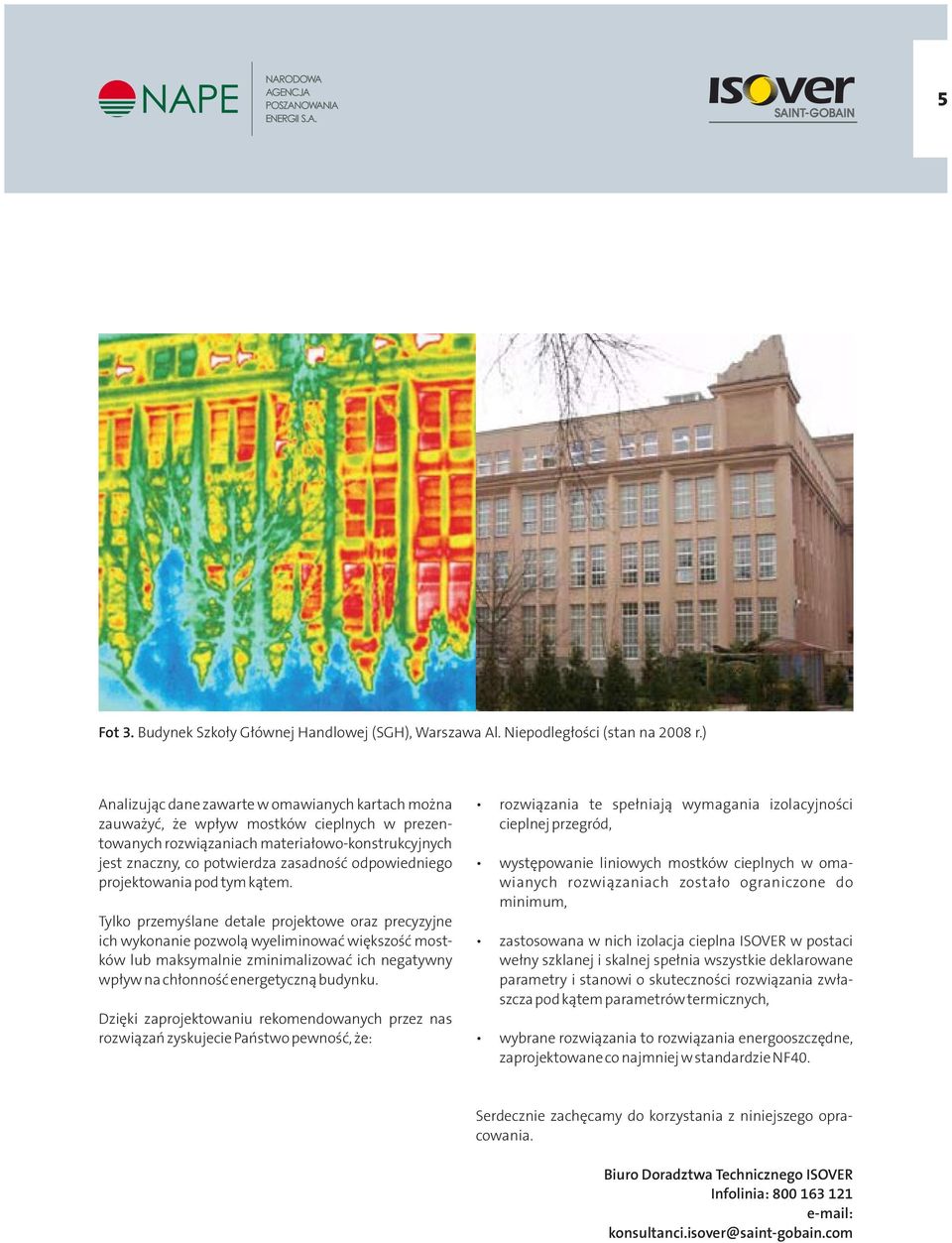 odpowiedniego projektowania pod tym kątem.