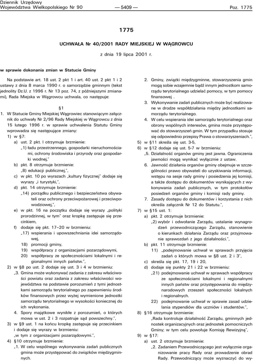 74, z pûüniejszymi zmianami), Rada Miejska w Wπgrowcu uchwala, co nastípuje: ß1 1.
